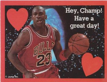 1991 Cleo Michael Jordan Valentines #NNO Michael Jordan - Hey Champ! Have A Great Day!