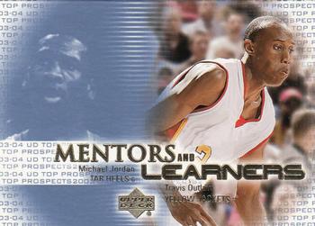 2003 UD Top Prospects - Mentors and Learners #ML7 Michael Jordan / Travis Outlaw